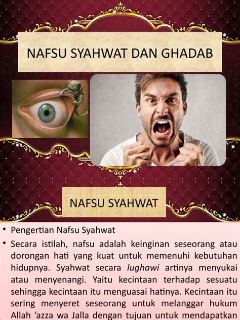 Bahaya menuruti nafsu syahwat dan ghadab. .  ...