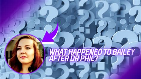 Bailey from dr phil where is she now. Medicine Matters Sharing successes, challenges and daily happenings in the Department of Medicine Dr. Justin Bailey, associate professor in the Division of Infectious Diseases, Dr. Ashwin Balagopal, associate professor in the Division of In... 