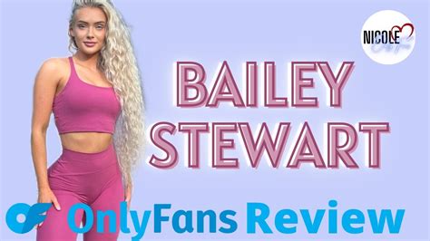 Exploring Bailey M Stewart's OnlyFans Content