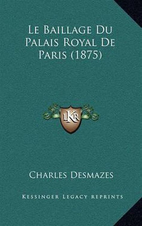 Baillage du palais royal de paris. - Mayo clinic internal medicine concise textbook.