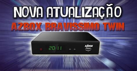 Baixar manual em portugues azbox bravissimo twin. - Manuale di controllo remoto a banda larga atlantico.