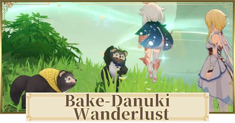 Bake-Danuki Wanderlust Quest Guide Genshin Impact - GameWith