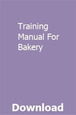 Bakery training manual for customer service. - Ford focus 18 tddi repair manual.