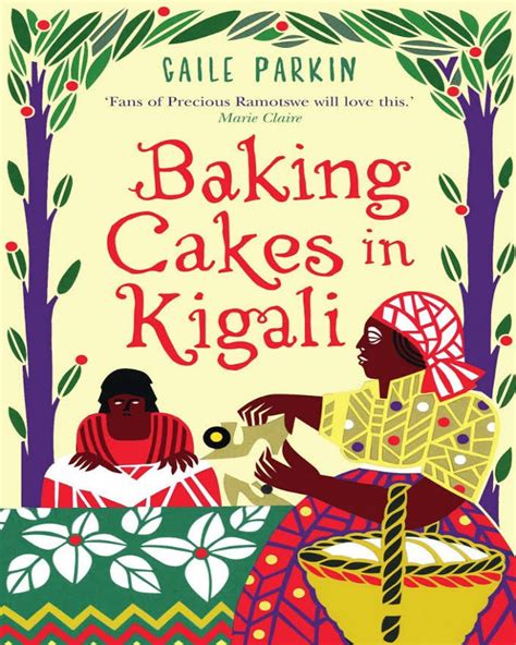 Download Baking Cakes In Kigali By Gaile Parkin