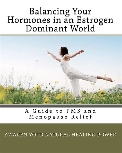 Balancing your hormones in an estrogen dominant world a guide to pms and menopause relief. - Rover ranger ride on mower manual.