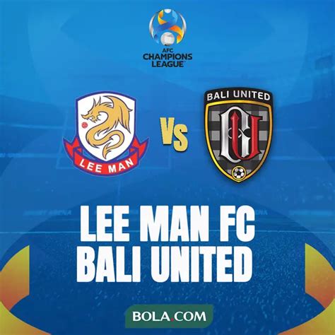 Bali united vs lee man. Situs bonus 100 bebas.
