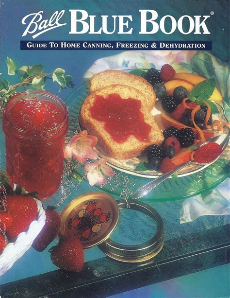 Ball blue book guide to home canning freezing dehydration. - Les documents graphiques et photographiques, analyse et conservation.