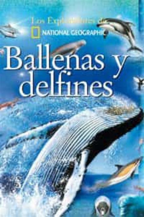 Ballenas y delfines (colección exploradores) (exploradores de national geographic). - Volvo v70 xc70 v70r xc90 2004 schaltplan handbuch sofort-download.