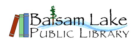 Balsam Lake Public Library Where People & Ideas Meet & Connect