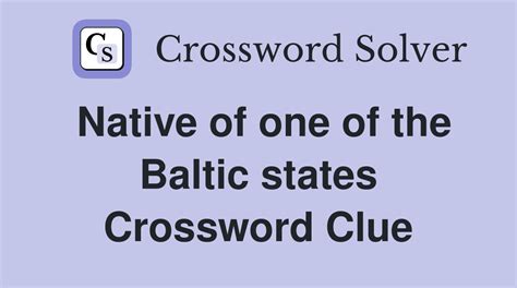 Baltic state Crossword Clue Answers