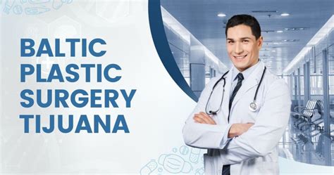 Baltic Surgery Tijuana - Bariatrics & Plas