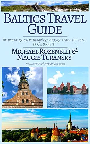 Full Download Baltics Travel Guide An Expert Guide To Travelling Through Estonia Latvia  Lithuania By Michael Rozenblit