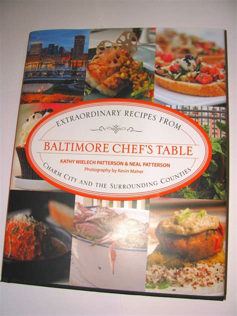Download Baltimore Chefs Table Extraordinary Recipes From Charm City And The Surrounding Counties By Kathy Wielech Patterson