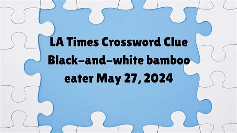 Bamboo eater - Crossword Clue, Answer and Explanation