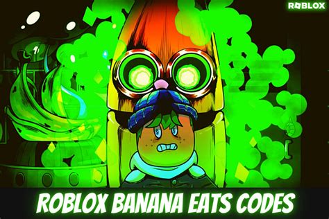 Banana Eats codes in Roblox Free Banana Skins September 2022 