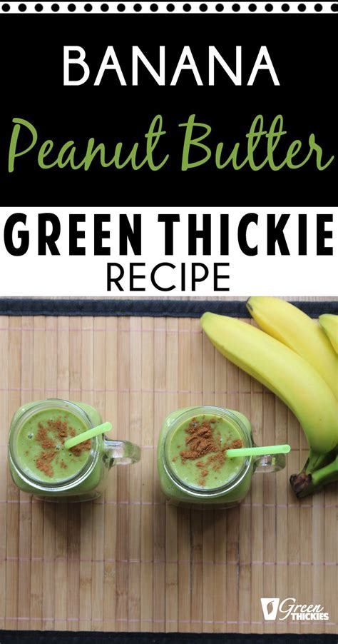 Banana Peanut Butter Green Thickie Recipe