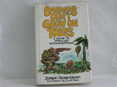 Bananas dont grow on trees a guide to popular misconceptions. - A manual of nervous diseases classic reprint by irving j spear.