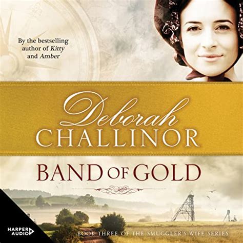 Full Download Band Of Gold The Smugglers Wife 3 By Deborah Challinor