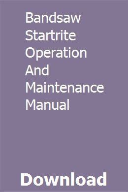 Bandsaw startrite operation and maintenance manual. - Kärleks förklaring till en sefardisk dam.
