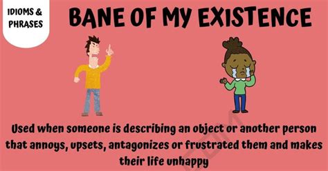 For example, in stories ‘Dragon’s Bane’ is a common name for a sword. So then, the ‘Bane’ of somebody’s existence is a way of describing something that stops them from living. However, this is the literal meaning. When people say ‘the bane of my existence in modern English, it is usually taken as hyperbole.. 