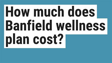 Banfield cost. Things To Know About Banfield cost. 