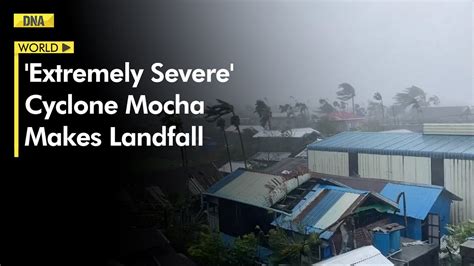 Bangladesh, Myanmar brace as powerful Cyclone Mocha makes landfall
