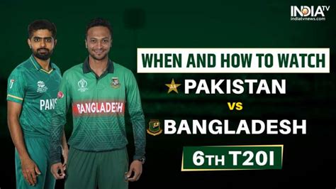 Bangladesh v Pakistan 2024: Where to watch BAN vs PAK T20I & Test ...