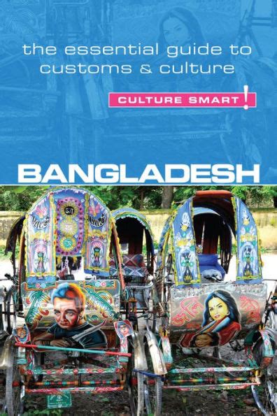 Read Online Bangladesh  Culture Smart The Essential Guide To Customs  Culture By Urmi Rahman