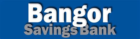 Bangorsavings - Find a Bangor Savings Bank Location or office near you.