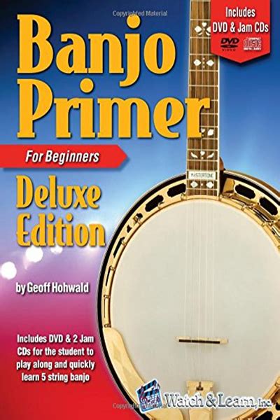 Read Online Banjo Primer Deluxe Edition Bookdvd2 Jam Cds By Geoff Hohwald