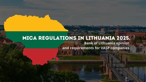 Bank of lithuania micar.  To start operating as a VASP in Lithuania, a...