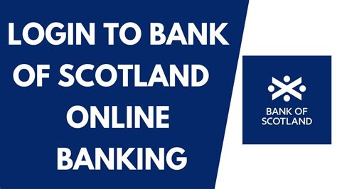 Bank of scotland online banking. 