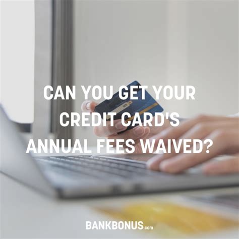 Bankrate: Can you get your credit card’s annual fee waived?