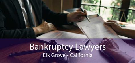 Bankruptcy Attorney Elk Grove Ca ️ Apr 2024