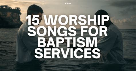 Baptism Songs - Worship Leader Forum & Social Network