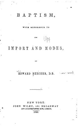 Baptism With Reference To Its Import And Modes