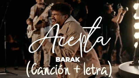 Barak - Acepta By Musica Cristiana Juvenil - Facebook