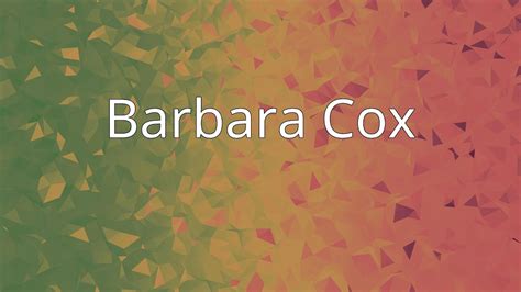 Barbara Cox Whats App Weinan