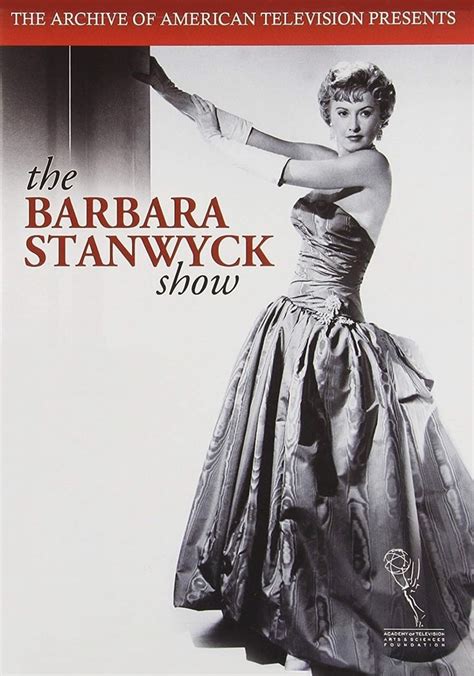 Barbara Stanwyck — New Episodes & Show Notes - You Must …