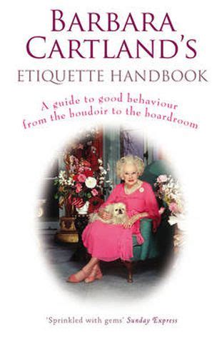 Barbara cartlands etiquette handbook a guide to good behaviour from the boudoir to the boardroom. - Onan genset 4000 emerald plus service manual.