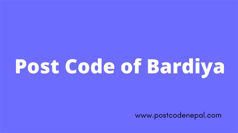 Bardiya postal code.  Click on postcode number to get more information.  Simplify your co...