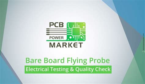 Bare Board Flying Probe Electrical Testing & Quality Check - PCB …