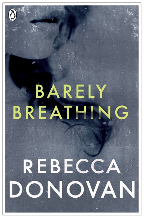Read Barely Breathing Breathing 2 By Rebecca    Donovan