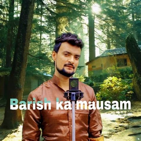 Barish Ka Mausam Songs Download, Barish Ka Mausam Hindi …