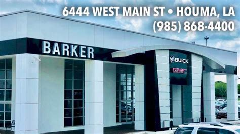 Barker buick gmc. The Barker family has been in the automotive business since 1943. Barker Buick GMC is a Houma Buick GMC dealer near New Orleans, and has always been the premier dealer of Buicks, GMCs, used cars and used trucks. We are able to serve the entire Tri-Parish area and surrounding communities, including Raceland, Des Allemands and Thibodaux. 
