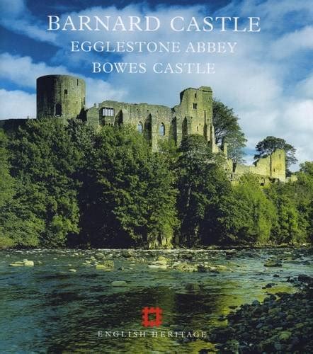 Barnard castle egglestone abbey and bowes castle english heritage guidebooks. - Cuentos judios de la aldea de chelm/zlateh the goat and other stories.