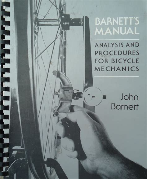 Barnetts manual analysis and procedures for bicycle mechanics. - Cancun cozumel yucatan peninsula 98 the complete guide with beaches.