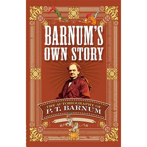 Download Barnums Own Story The Autobiography Of P T Barnum By Pt Barnum