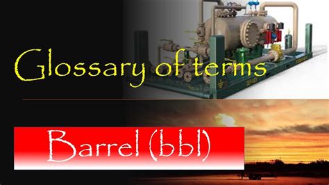 Barrel Glossary