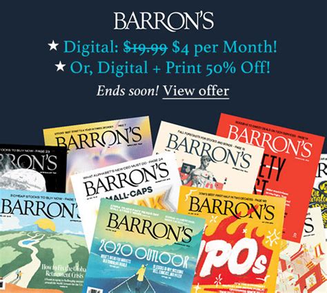 Cyber Monday Sale Special Offer: 50¢ per Week Choose your subscription. Cancel anytime. Barron's Digital $5/week 50¢/week for 1 year Billed as $2 every 4 weeks for 1 year Subscribe Now What...